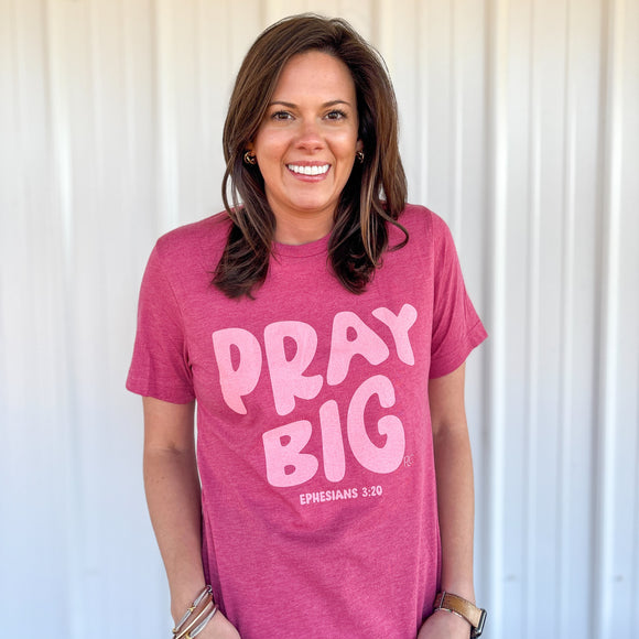 Pray Big | Heather Raspberry