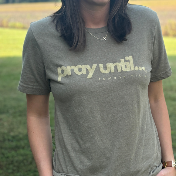 Pray Until... | Heather Olive