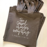 The Gospel Changes Everything Tote {Charcoal}