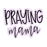 Praying Mama Sticker