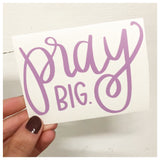 Pray Big Decal - RC Designs