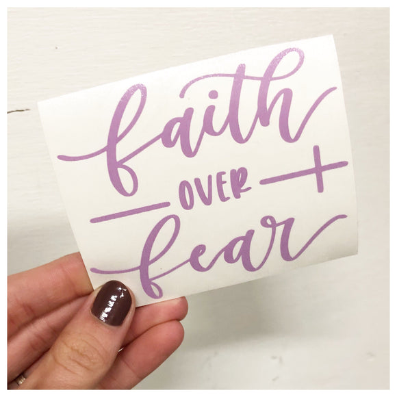 Faith Over Fear Decal - RC Designs