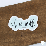 It Is Well Sticker