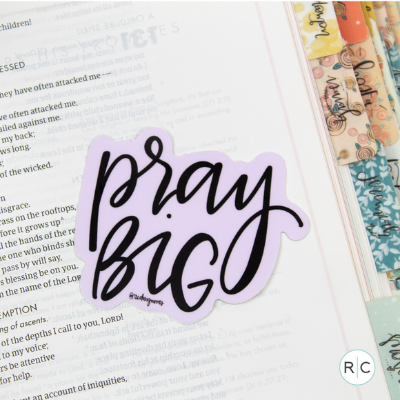 Pray Big Sticker