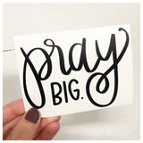 Pray Big Decal - RC Designs